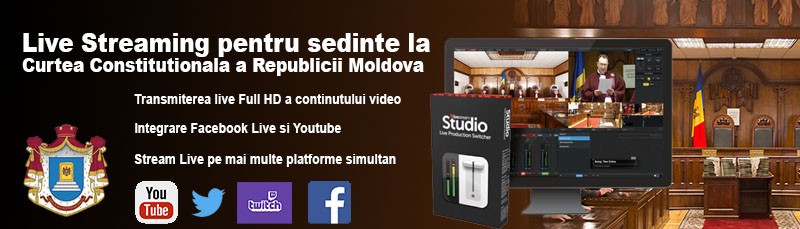 LiveStreaming la Curtea Constitutionala LiveStreaming la Curtea Constitutionala